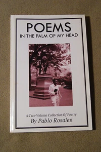 Poems in the Palm of My Head - Two Volumes in One - by Pablo Rosales, Inscribed - Picture 1 of 5