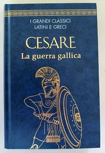 I Grandi Classici Latini e Greci - Cesare La Guerra Gallica - Fabbri Editori - Imagen 1 de 1