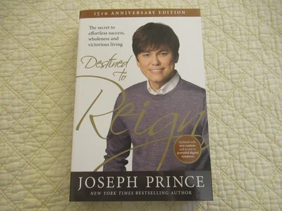 Destined to Reign by Joseph Prince (15th Anniversary Edition) (Paperback) - Image 1 of 4