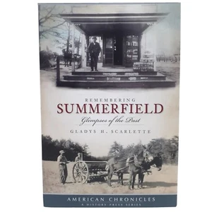 Remembering Summerfield:: Glimpses of the Past by Scarlette, Gladys - Picture 1 of 11