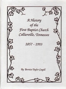 "History Of The 1st Baptist Church, Collierville, Tennessee, 1857-1993" bk - Foto 1 di 1