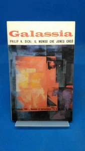 Galassia 50 - PHILIP K. DICK - IL MONDO CHE JONES CREÒ - Foto 1 di 3