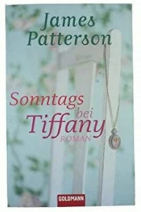 NEU & UNGELESEN * Liebesroman von JAMES PATTERSON - Sonntags bei Tiffany - Imagen 1 de 1