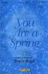 You Are a Spring SATB Sheet Music with Piano Accompaniment by Travis Boyd - Foto 1 di 1