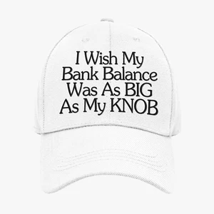 Rude Cap Bank Balance Big As My Knob Funny Birthday Big Dick Joke Gift Present - Picture 1 of 6