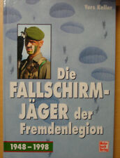 Der Fallschirmjäger der Fremdenlegion 2. REP 1948-1998 Legion Geschichte Buch
