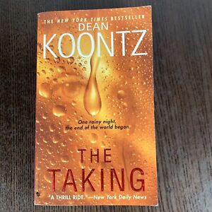 The Taking by Dean Koontz 2005 Fiction Bantam Books Paperback Book