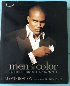 MEN OF COLOR: FASHION, HISTORY, AND FUNDAMENTALS By Lloyd Boston - Signed HC - Picture 1 of 11