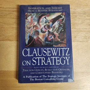 CLAUSEWITZ ON STRATEGY: INSPIRATION & INSIGHT FROM MASTER STRATEGIST; HISTORY - Foto 1 di 3