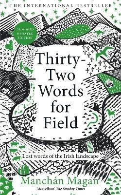 Thirty-Two Words for Field, Manchan Magan,  Hardba - Image 1 of 1