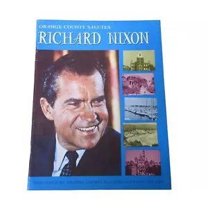 Orange County Salutes Richard Nixon - Orange County Illustrated Magazine: - Imagen 1 de 9
