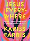 Kariss Farris Jesus Everywhere (Hardback) (US IMPORT)