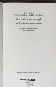 Gott und die Wissenschaft. Auf dem Weg zum Meta-Realismus. Bogdanov, Grichka: - Bild 1 von 1