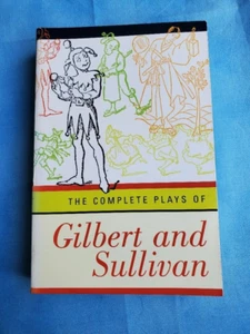The Complete Plays of Gilbert and Sullivan - Paperback VGC - Picture 1 of 3