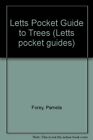 Letts Pocket Guide to Trees (Letts pocket guides) By Pamela Forey
