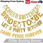 Bride To Be SAME PENIS FOREVER Glitter Bunting Wedding Banner Hens Night Party A