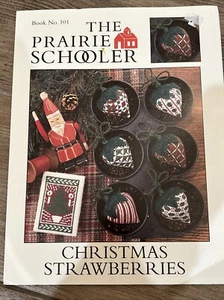 The Prairie Schooler Cross Stitch Book #101 CHRISTMAS STRAWBERRIES - Picture 1 of 3