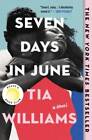Seven Days in June - Paperback By Williams, Tia - GOOD