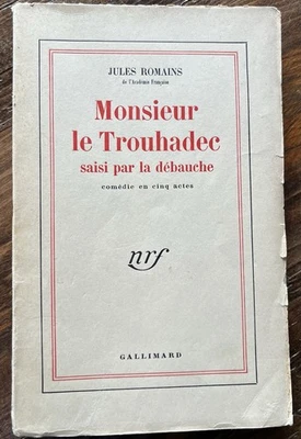 MONSIEUR LE TROUHADEC Salsi Par La Debauche 1952 Jules Romains Gallimard French - Image 1 of 4