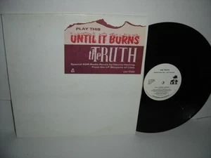 THE TRUTH Until It Burns 12 Inch Vinyl Dennis Greaves Mod 9 Nine Below Zero - Foto 1 di 1
