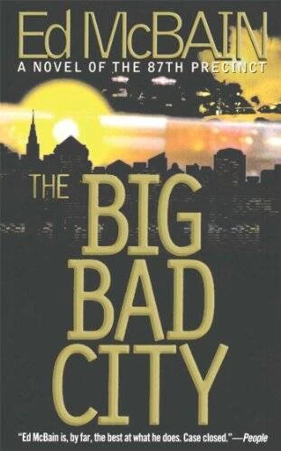 The Big Bad City (87th Precinct Mysteries) - Hardcover By McBain, Ed - VERY GOOD Foto 1 de 1