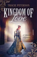 Tracie Peterson Kingdom of Love (Paperback)