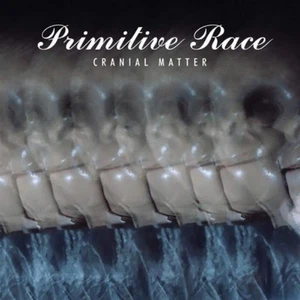 Primitive Race Cranial Matter (CD) Album (Importación USA) - Imagen 1 de 2