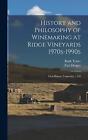 History and Philosophy of Winemaking at Ridge Vineyards 1970s-1990s: Oral Histor