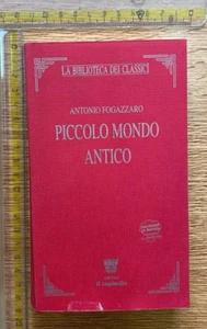 ANTONIO FOGAZZARO PICCOLO MONDO ANTICO IL CAPITELLO EDITORE+SDA - Foto 1 di 2