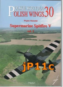Supermarine Spitfire V vol.2. Polish Wings No.30 - W. Matusiak - Picture 1 of 8