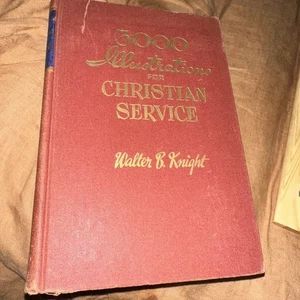 3000 Illustrations for Christian Service by Walter B. Knight (1950, Hardcover) - Bild 1 von 2