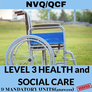 NVQ QCF Level 3 Health And Social Care Diploma - All 9 Mandatory Units Answers 2