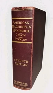 American Machinists Handbook Colvin Stanley Seventh Edition 7th Mcgraw Hill 1940 - Picture 1 of 7