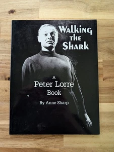 Walking the Shark: A Peter Lorre Book By Anne Sharp - Picture 1 of 7