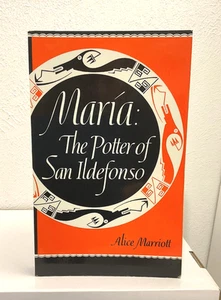 Maria : The Potter of San Ildefonso by Alice Marriott (1989, Trade Paperback) - Picture 1 of 7