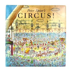 CIRCUS! Peter Spier 1992 Doubleday Stated First Edition HBDJ VGC - Imagen 1 de 8