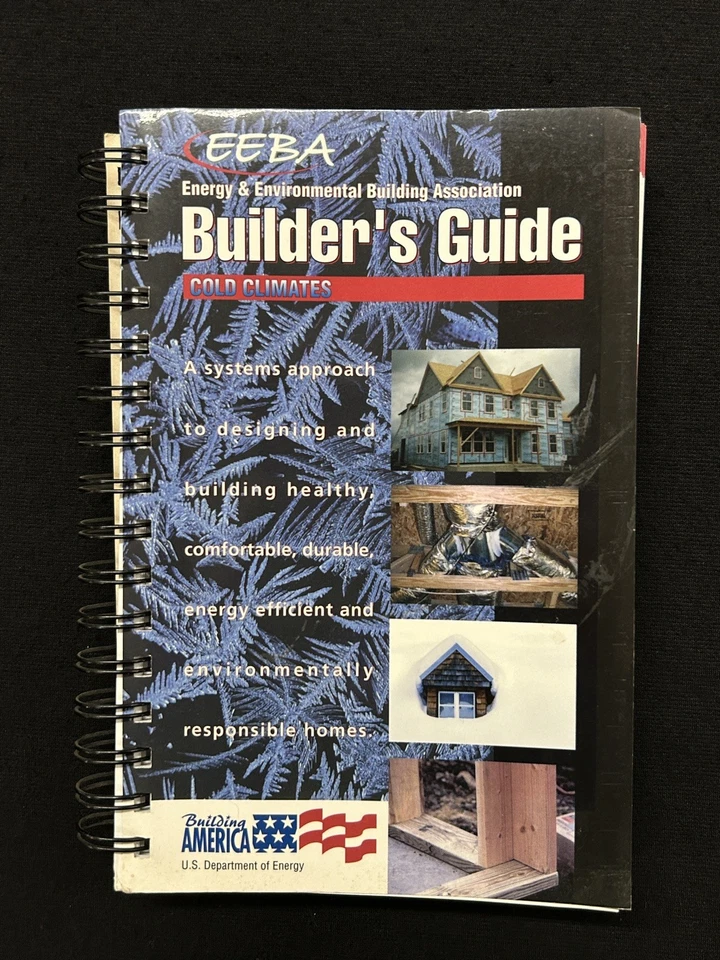 EEBA BUILDER’S GUIDE Cold Climates 2001 SC construction/design - Image 1 of 3