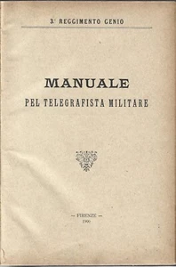 Manuale pel Telegrafista Militaria 3° Reggimento Genio Firenze 1900 - Militaria - Foto 1 di 6