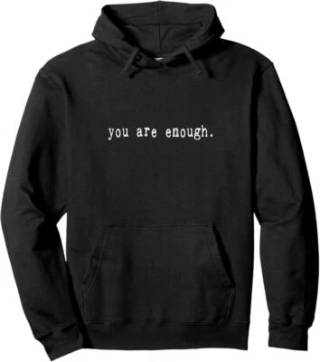 Sudadera con capucha de 2 caras Dear Person Behind Me You Are Enough Love Foto 1 de 2