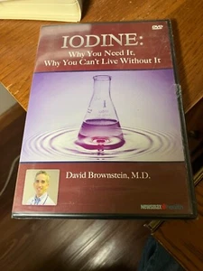 Iodine: Why You Need It, Why You Can’t Live Without It DVD Newsmax David Brownst - Picture 1 of 2