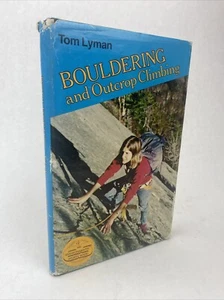Bouldering and Outcrop Climbing, By Tom Lyman, Technique Equipment, 1978 HC/DJ - Picture 1 of 17