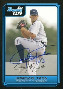 2006 Bowman JORDAN TATA Signed Card autograph AUTO TIGERS RC