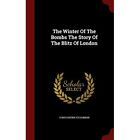 The Winter Of The Bombs The Story Of The Blitz Of Londo   Hardback New Constanti