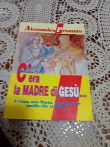 C'ERA LA MADRE DI GESU'..DI ALESSANDRO PRONZATO - Imagen 1 de 2