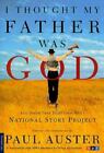I THOUGHT MY FATHER WAS GOD: AND ,