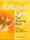 Palliative Care : The Nursing Role Paperback Margaret, Lugton, Je