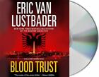 Blood Trust by Lustbader, Eric Van