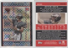 2007 Bowman Chrome X-Fractor /250 Kevin Kolb #BC60 Rookie RC