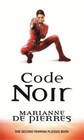 Code Noir by de Pierres, Marianne