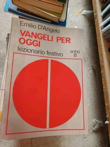 Emilio D'Angelo VANGELI PER OGGI lezionario festivo - Foto 1 di 1